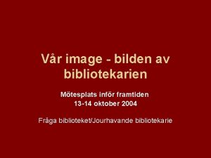 Vr image bilden av bibliotekarien Mtesplats infr framtiden