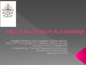 ANGLICAN CHURCH IN ZIMBABWE Disease Pandemic and innovation