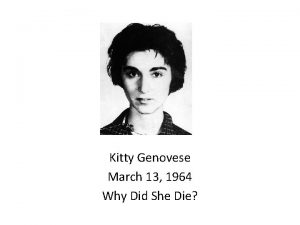 Kitty Genovese March 13 1964 Why Did She