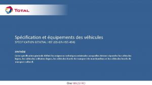 Spcification et quipements des vhicules SPECIFICATION GENERAL HSE