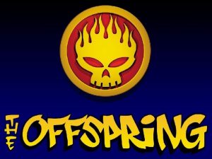 THE OFFSPRING The Offspring es una banda de