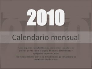 2010 Calendario mensual Puede imprimir esta plantilla para