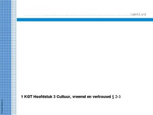 WERELD 1 KGT Hoofdstuk 3 Cultuur vreemd en