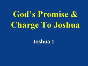 Gods Promise Charge To Joshua 1 Introduction Joshua