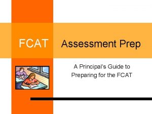FCAT Assessment Prep A Principals Guide to Preparing
