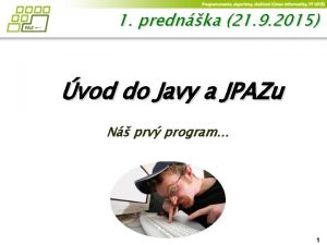 1 prednka 21 9 2015 vod do Javy