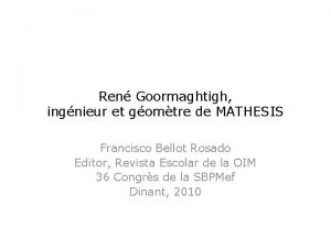 Ren Goormaghtigh ingnieur et gomtre de MATHESIS Francisco