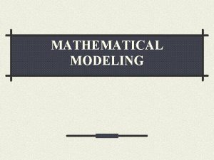 MATHEMATICAL MODELING Example 9 Gompertz Model The ordinary