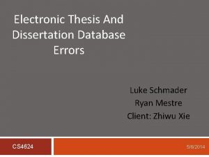 Electronic Thesis And Dissertation Database Errors Luke Schmader