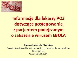 Informacje dla lekarzy POZ dotyczce postpowania z pacjentem