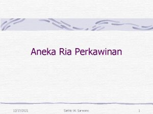 Aneka Ria Perkawinan 12172021 Sarlito W Sarwono 1