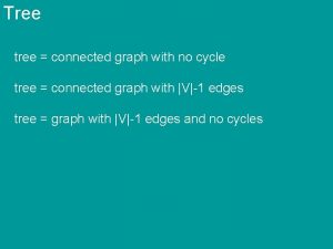 Tree tree connected graph with no cycle tree