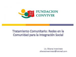 Tratamiento Comunitario Redes en la Comunidad para la