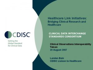 Healthcare Link Initiatives Bridging Clinical Research and Healthcare