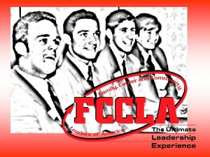 FCCLA The Ultimate Leadership Experience Building Leaders in