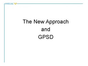 The New Approach and GPSD New Approach Council