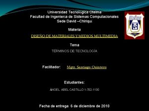 Universidad Tecnolgica Oteima Facultad de Ingeniera de Sistemas