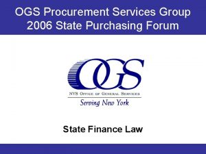 OGS Procurement Services Group 2006 State Purchasing Forum