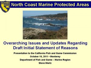 North Coast Marine Protected Areas Overarching Issues and