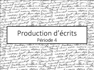 Production dcrits Priode 4 Sance 1 Amorces grammaticales