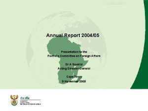 Annual Report 200405 Presentation to the Portfolio Committee
