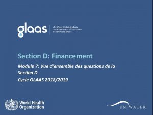 Section D Financement Module 7 Vue densemble des