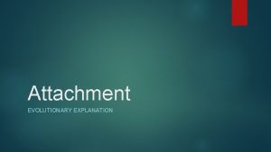 Attachment EVOLUTIONARY EXPLANATION Starter Complete the gapfill to