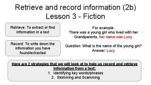 Retrieve and record information 2 b Lesson 3