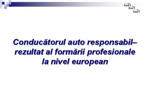 Conductorul auto responsabil rezultat al formrii profesionale la