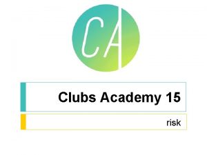 Clubs Academy 15 risk Risk Assessments Or How