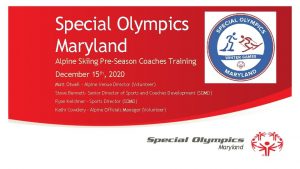 Special Olympics Maryland Alpine Skiing PreSeason Coaches Training