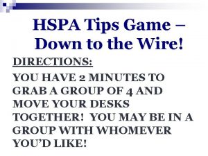 HSPA Tips Game Down to the Wire DIRECTIONS