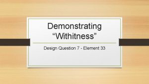 Demonstrating Withitness Design Question 7 Element 33 Demonstrating