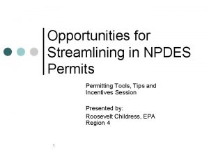 Opportunities for Streamlining in NPDES Permits Permitting Tools