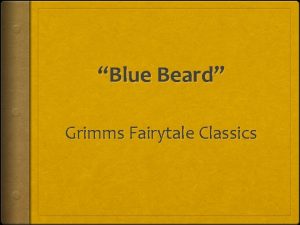 Blue Beard Grimms Fairytale Classics Once upon a