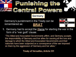 Germanys punishment in the Treaty can be remembered