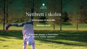 Nettbrett i skolen Informasjon til foresatte Snarya skole