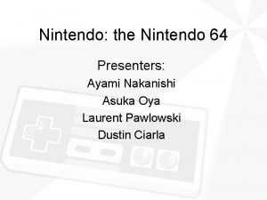 Nintendo the Nintendo 64 Presenters Ayami Nakanishi Asuka