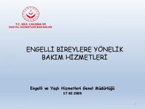 ENGELL BREYLERE YNELK BAKIM HZMETLER Engelli ve Yal