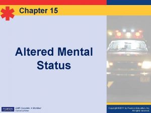 Chapter 15 Altered Mental Status EMR Complete A