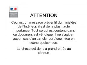 ATTENTION Ceci est un message prventif du ministre