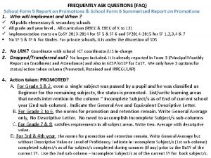 FREQUENTLY ASK QUESTIONS FAQ School Form 5 Report