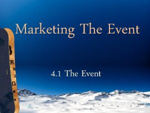 Marketing The Event 4 1 The Event Standard