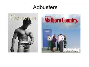 Adbusters Adbusters www adbusters org Based in Vancouver