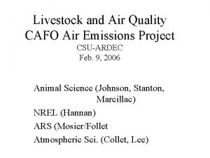 Livestock and Air Quality CAFO Air Emissions Project