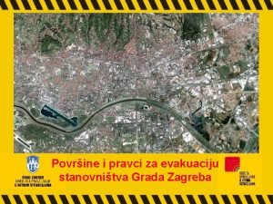 Povrine i pravci za evakuaciju stanovnitva Grada Zagreba