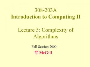 308 203 A Introduction to Computing II Lecture