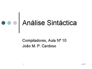 Anlise Sintctica Compiladores Aula N 10 Joo M