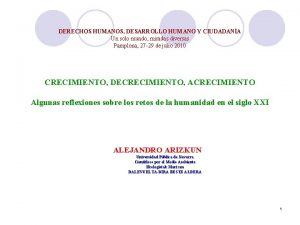 DERECHOS HUMANOS DESARROLLO HUMANO Y CIUDADANA Un solo