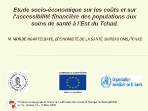 Etude socioconomique sur les cots et sur laccessibilit